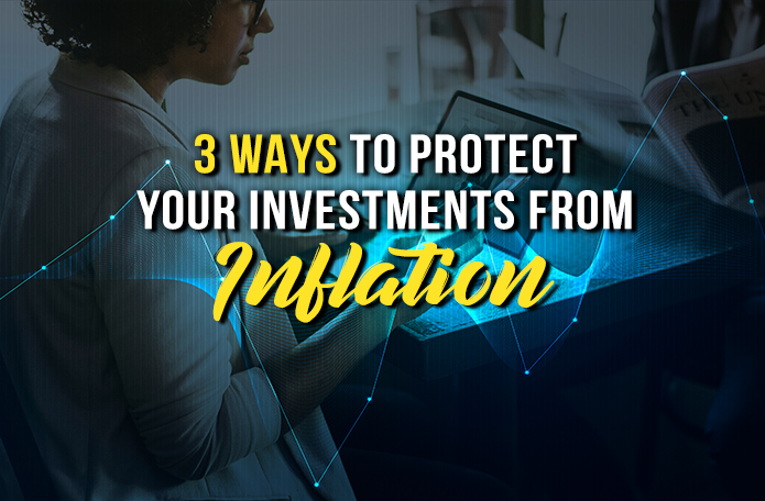 3 Ways To Protect Your Investments From Inflation - Value Investing Journey